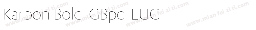 Karbon Bold-GBpc-EUC字体转换